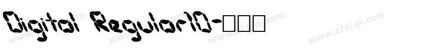 Digital Regular10字体转换 Digital Regular10字体转换